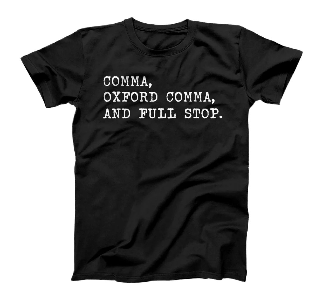  Oxford comma. For grammar students and teachers. T-Shirt