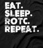  Reserve Officers Eat Sleep ROTC Repeat Military Veteran T-Shirt