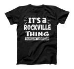  Rockville Trip Lover Thing You Wouldn't Understand T-Shirt