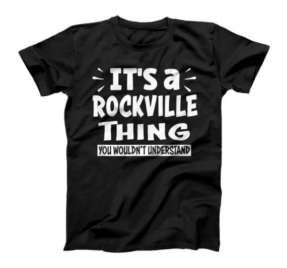  Rockville Trip Lover Thing You Wouldn't Understand T-Shirt