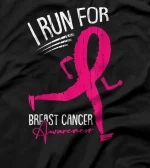  Run For Breast Cancer Awareness Support Pink Ribbon Warrior T-Shirt
