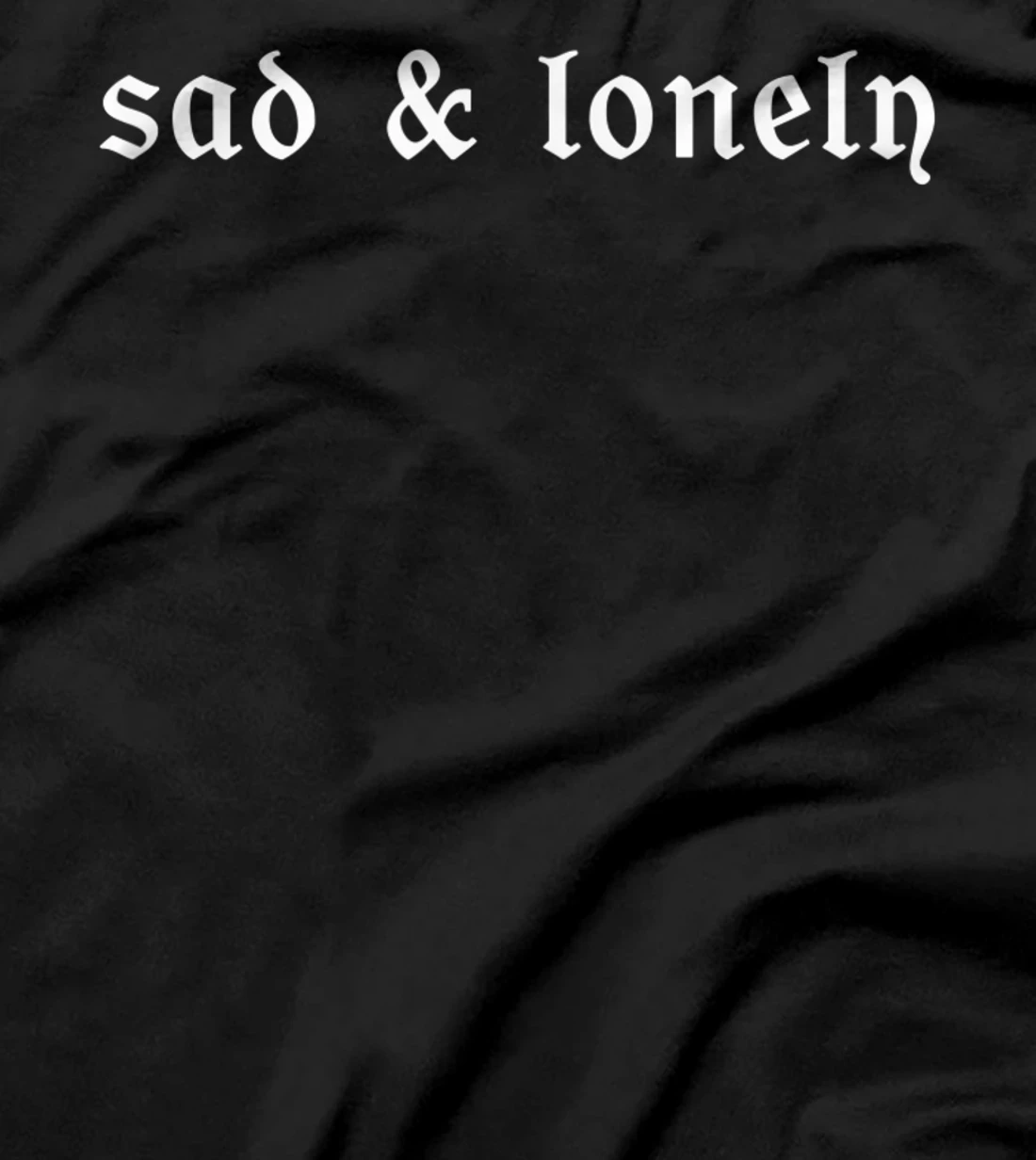  sad & lonely e-girl Aesthetic Gift T-Shirt