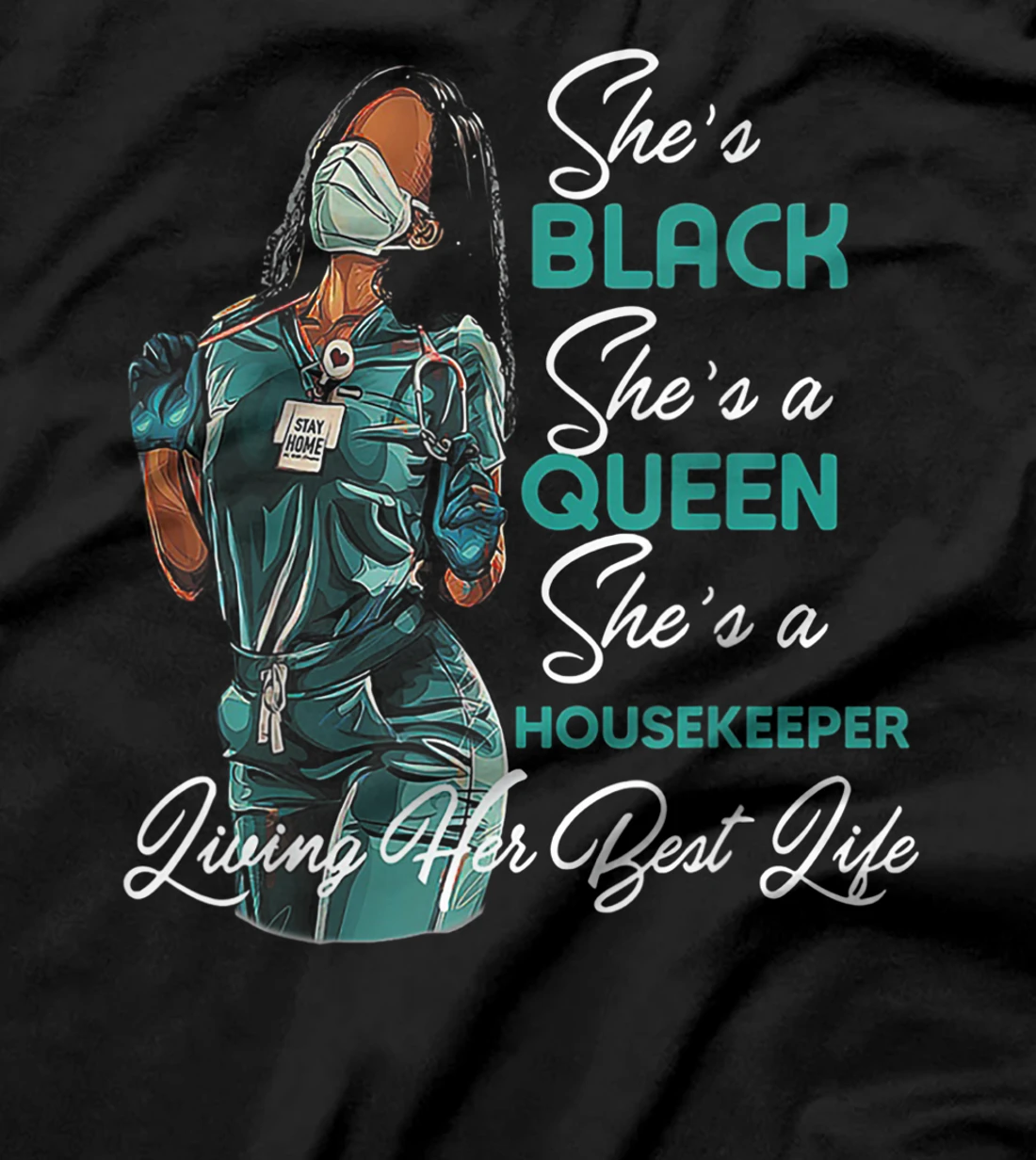  She's Black She's a Queen She's Housekeeper T-Shirt