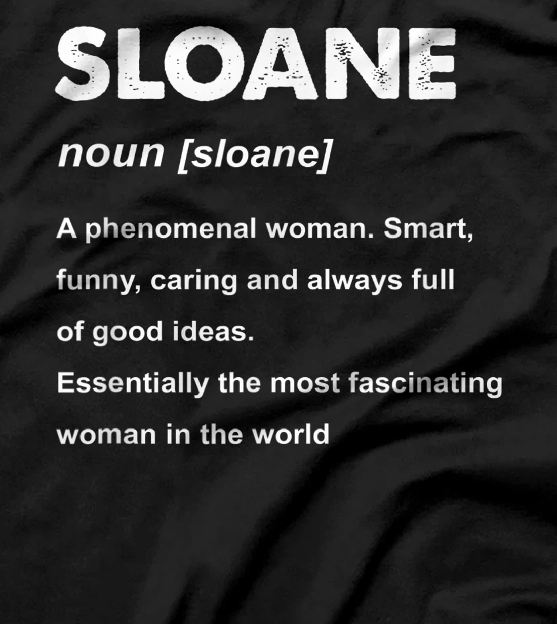  Sloane Name T-Shirt