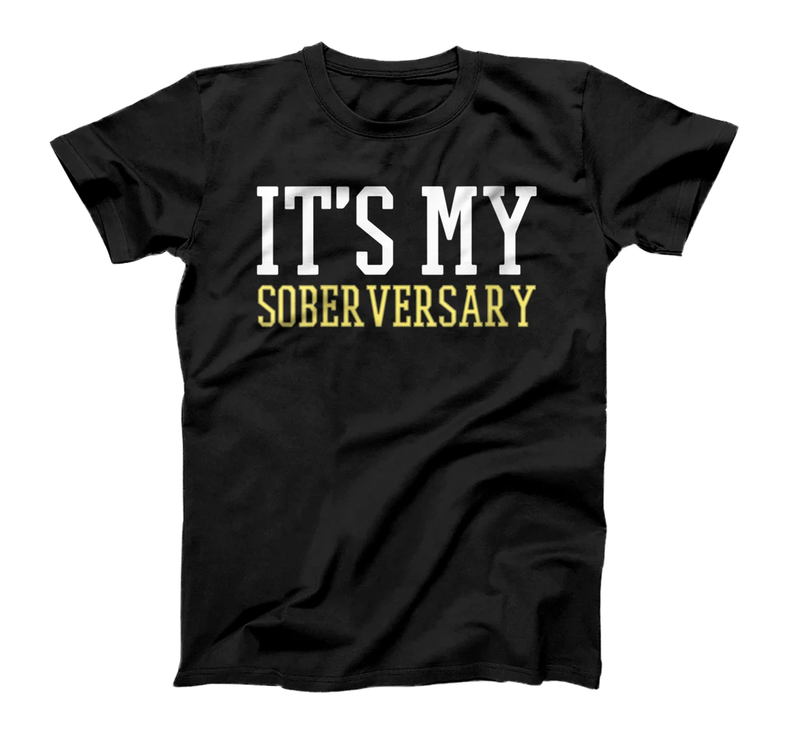  Soberversary T Shirt for Celebrating Sober Years of Sobriety T-Shirt