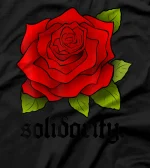  solidarity rose - solidarity red rose cute bold message T-Shirt