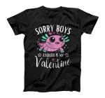  Sorry Boys Axolotl Is My Valentine, Funny Valentine's Day T-Shirt