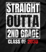  Straight Outta 2nd Grade Graduation Grad Class of 2030 Gifts T-Shirt