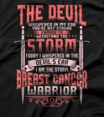  The Devil Whispered In My Ear I Am The Storm T-Shirt T-Shirt