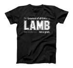  The Greatest of all time is a LAMB not a goat. Christian T-Shirt
