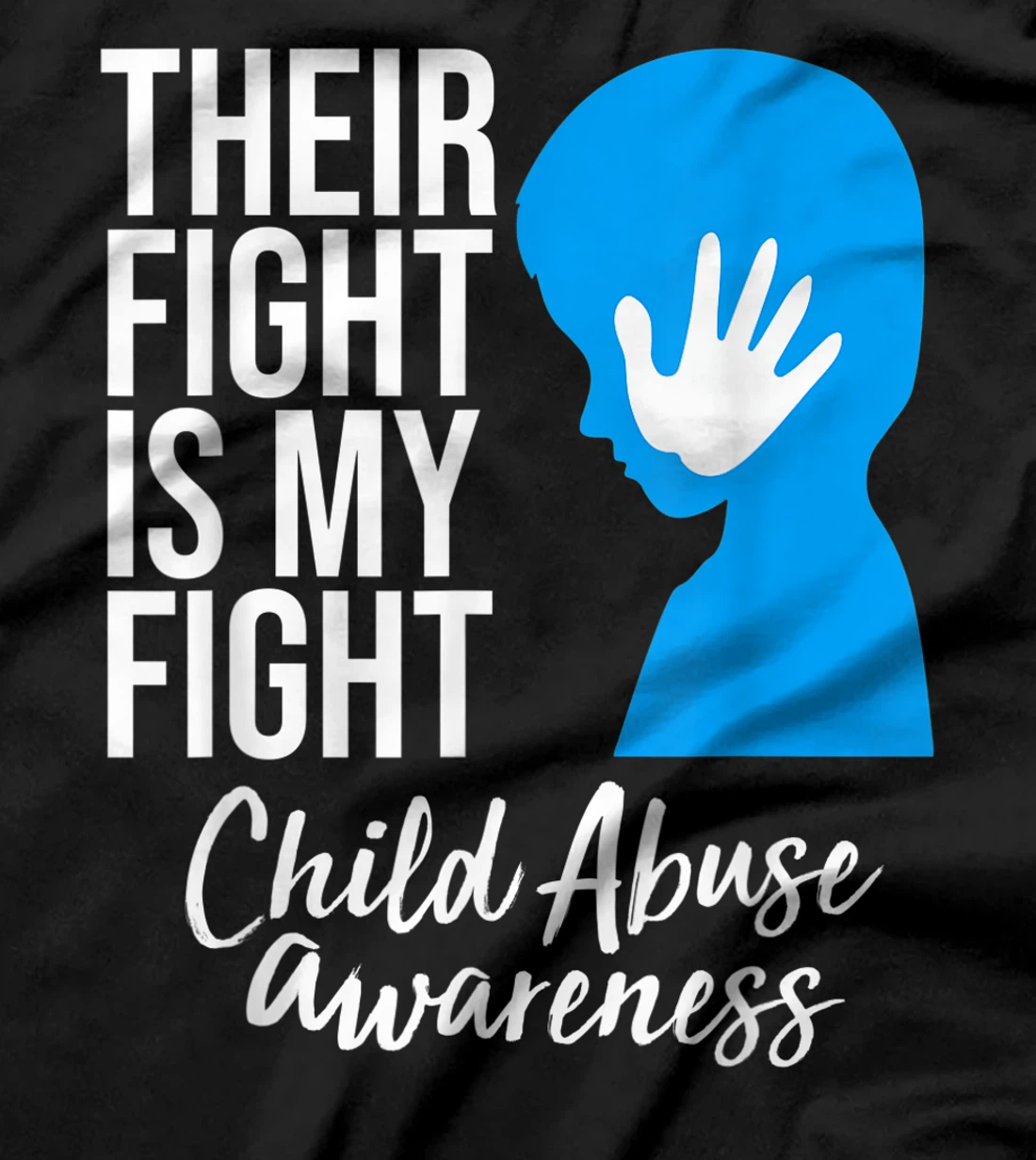  Their Fight Is My Fight Stop Child Abuse Awareness T-Shirt