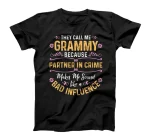  They Call Me Grammy Because Partner In Crime T-Shirt
