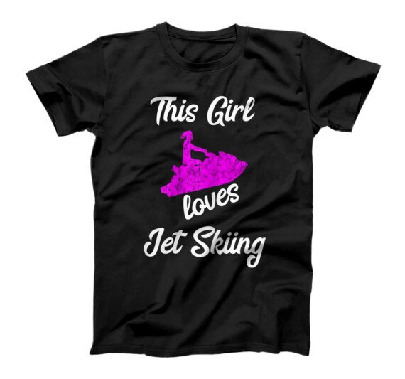  This Girl Loves Jet Skiing Watercraft Jet Ski Water Jetski T-Shirt