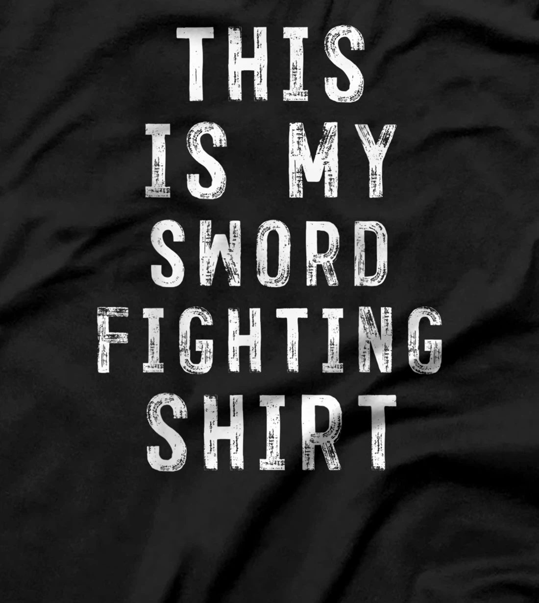  This Is My Sword fighting Shirt Femcer T-Shirt