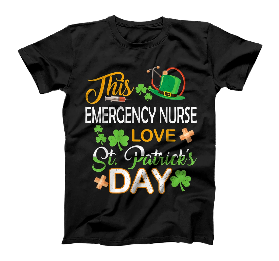  This Nurse LOVE St Patrick's Day Emergency Nurse One Lucky N T-Shirt