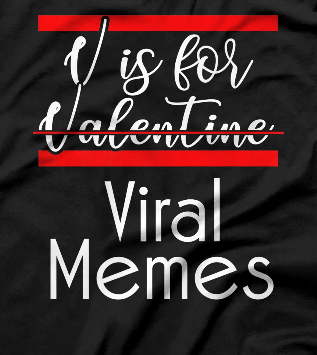  V Is For Viral Memes T-Shirt