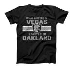  What Happens in Vegas Started in Oakland Vintage Football T-Shirt