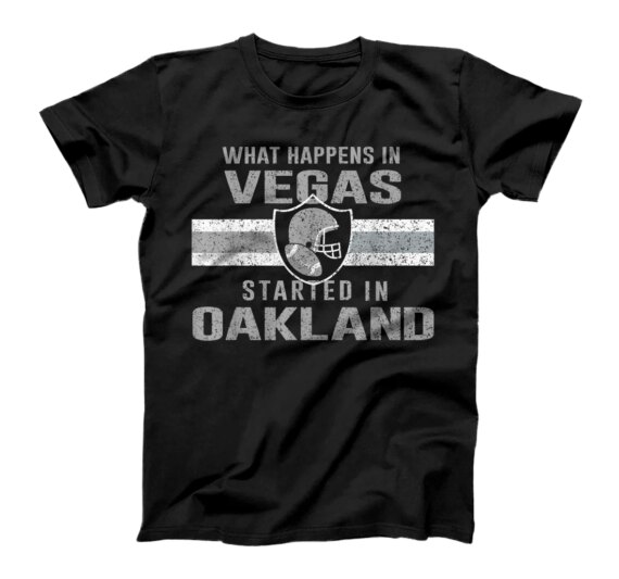  What Happens in Vegas Started in Oakland Vintage Football T-Shirt