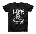  What is life without a little risk Mountainbiker Cycling MTB T-Shirt