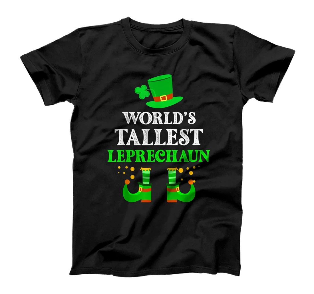  World's Tallest Leprechaun Shirt Funny St Patrick's Day Gift T-Shirt