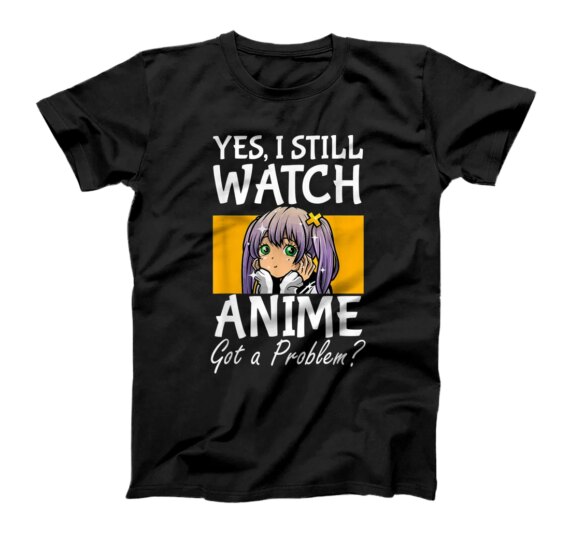  Yes I Still Watch Boy Girl Japanese Otaku Kawaii T-Shirt