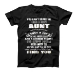  You Can't Scare Me I Have A Crazy Aunt Who Happens To Cuss T-Shirt