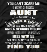  You Can't Scare Me I Have A Crazy Aunt Who Happens To Cuss T-Shirt