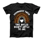 Youngest Twin The Rules Don't Apply To Me Cute Twin Sisters T-Shirt