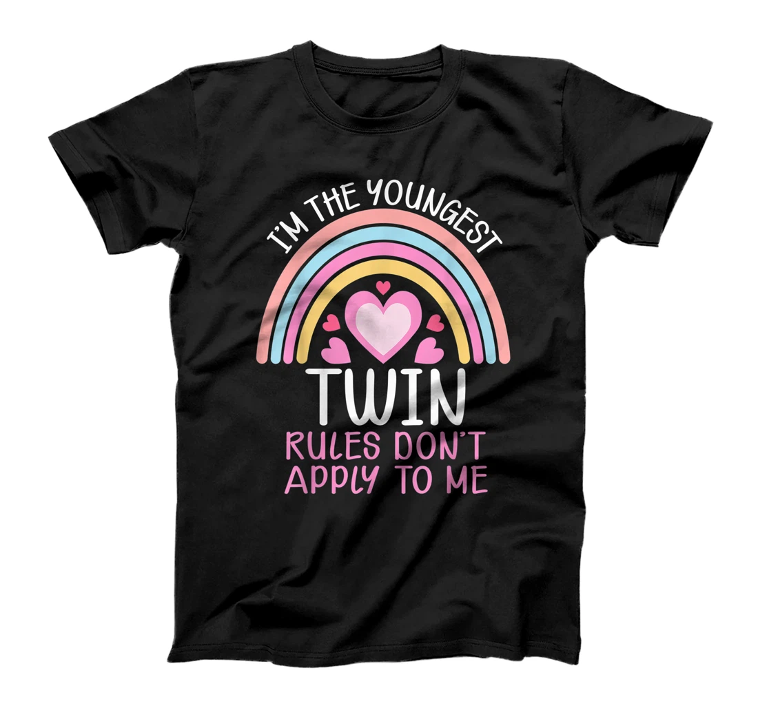Youngest Twin The Rules Don't Apply To Me Cute Twin Sisters T-Shirt